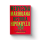 Medyczna Marihuana. Historia Hipokryzji. Dorota Rogowska-Szadowska