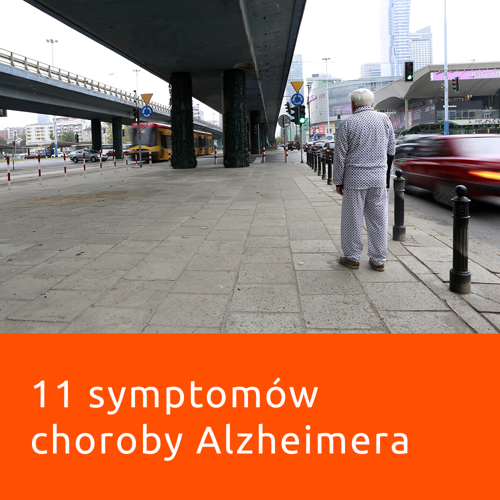  11 SYMPTOMÓW, KTÓRE POMOGĄ CI ROZPOZNAĆ CHOROBĘ ALZHEIMERA